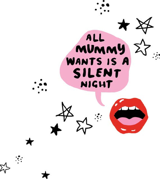 👄⭐ 'All mummy wants is a silent night'⭐👄